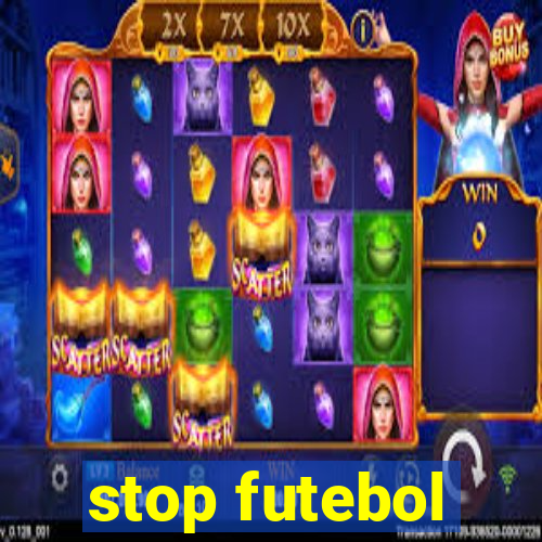 stop futebol